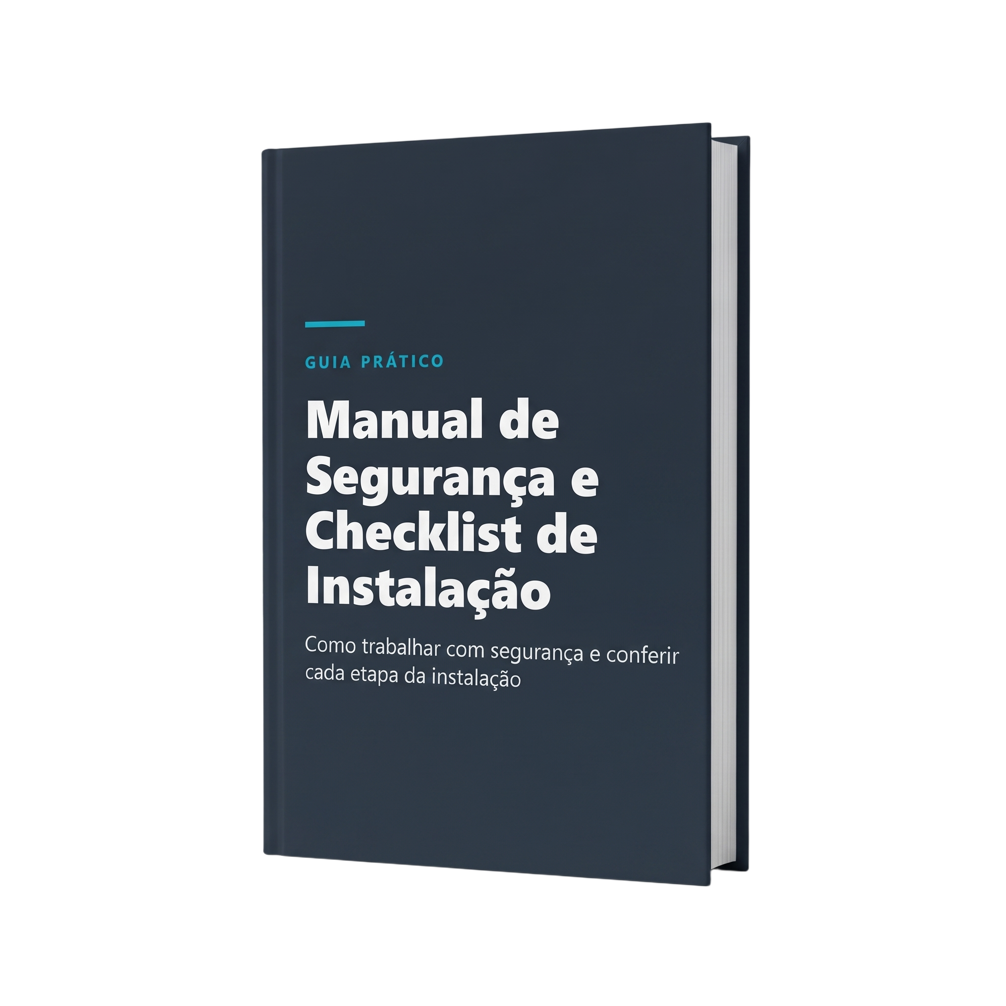 Bônus #3: Manual de segurança e checklist de instalação
